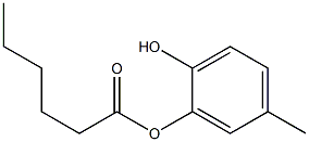 Hexanoic acid 2-hydroxy-5-methylphenyl ester