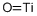 氧化钛, 12137-20-1, 结构式