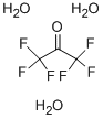 Hexafluoroacetone trihydrate